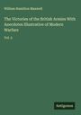 William Hamilton Maxwell: The Victories of the British Armies With Anecdotes Illustrative of Modern Warfare, Buch