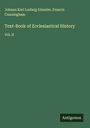 Johann Karl Ludwig Gieseler: Text-Book of Ecclesiastical History, Buch