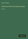 Edward Gibbon: Decline and Fall of the Roman Empire, Buch