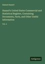 Samuel Hazard: Hazard's United States Commercial and Statistical Register, Containing Documents, Facts, and Other Useful Information, Buch