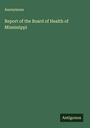 Anonymous: Report of the Board of Health of Mississippi, Buch