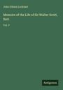 John Gibson Lockhart: Memoirs of the Life of Sir Walter Scott, Bart., Buch