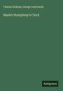 Charles Dickens: Master Humphrey's Clock, Buch