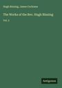 Hugh Binning: The Works of the Rev. Hugh Binning, Buch