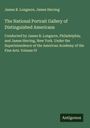 James B. Longacre: The National Portrait Gallery of Distinguished Americans, Buch