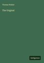 Thomas Walker: The Original, Buch