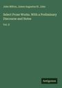 John Milton: Select Prose Works. With a Preliminary Discourse and Notes, Buch
