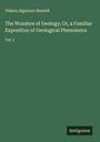 Gideon Algernon Mantell: The Wonders of Geology; Or, a Familiar Exposition of Geological Phenomena, Buch