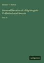 Richard F. Burton: Personal Narrative of a Pilgrimage to El-Medinah and Meccah, Buch
