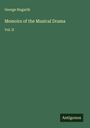 George Hogarth: Memoirs of the Musical Drama, Buch