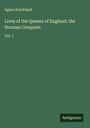 Agnes Strickland: Lives of the Queens of England, the Norman Conquest, Buch