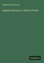Adelaide Anne Procter: Legends and Lyrics. A Book of Verses, Buch