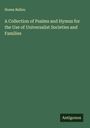 Hosea Ballou: A Collection of Psalms and Hymns for the Use of Universalist Societies and Families, Buch