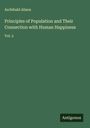 Archibald Alison: Principles of Population and Their Connection with Human Happiness, Buch