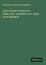 Robert Owen: Debate on the Evidences of Christianity, Held Between R. Owen and A. Campbell, Buch