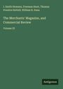 I. Smith Homans: The Merchants' Magazine, and Commercial Review, Buch