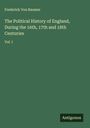 Frederick Von Raumer: The Political History of England, During the 16th, 17th and 18th Centuries, Buch