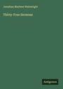 Jonathan Mayhew Wainwright: Thirty-Four Sermons, Buch