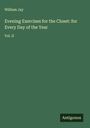 William Jay: Evening Exercises for the Closet: for Every Day of the Year, Buch