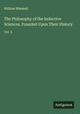 William Whewell: The Philosophy of the Inductive Sciences, Founded Upon Their History, Buch