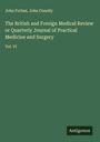 John Forbes: The British and Foreign Medical Review or Quarterly Journal of Practical Medicine and Surgery, Buch