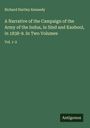 Richard Hartley Kennedy: A Narrative of the Campaign of the Army of the Indus, in Sind and Kaubool, in 1838-9. In Two Volumes, Buch