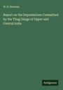 W. H. Sleeman: Report on the Depredations Committed by the Thug Gangs of Upper and Central India, Buch