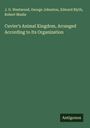 J. O. Westwood: Cuvier's Animal Kingdom, Arranged According to Its Organization, Buch