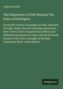 John Gurwood: The Dispatches of Field Marshal The Duke of Wellington, Buch