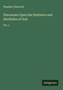 Stephen Charnock: Discourses Upon the Existence and Attributes of God, Buch