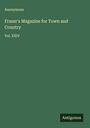 Anonymous: Frazer's Magazine for Town and Country, Buch