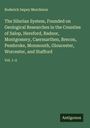 Roderick Impey Murchison: The Silurian System, Founded on Geological Researches in the Counties of Salop, Hereford, Radnor, Montgomery, Caermarthen, Brecon, Pembroke, Monmouth, Gloucester, Worcester, and Stafford, Buch