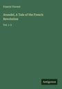 Francis Vincent: Arundel, A Tale of the French Revolution, Buch