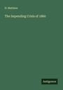 H. Mattison: The Impending Crisis of 1860, Buch