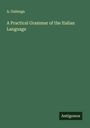 A. Gallenga: A Practical Grammar of the Italian Language, Buch