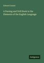 Edward Conant: A Parsing and Drill Book in the Elements of the English Language, Buch