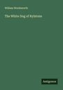 William Wordsworth: The White Dog of Rylstone, Buch
