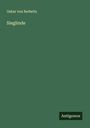 Oskar Von Redwitz: Sieglinde, Buch