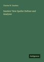Charles W. Sanders: Sanders' New Speller Definer and Analyzer, Buch