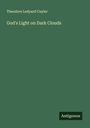 Theodore Ledyard Cuyler: God's Light on Dark Clouds, Buch