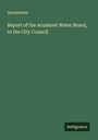 Anonymous: Report of the Acushnet Water Board, to the City Council, Buch