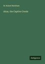 M. Roland Markham: Alcar, the Captive Creole, Buch