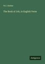 W. C. Stather: The Book of Job, in English Verse, Buch