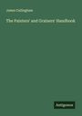 James Callingham: The Painters' and Grainers' Handbook, Buch