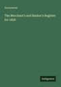 Anonymous: The Merchant's and Banker's Register for 1858, Buch