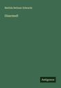 Matilda Betham-Edwards: Disarmed!, Buch