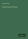 George Barrow: Ceylon: Past and Present, Buch