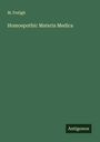 M. Freligh: Homoepothic Materia Medica, Buch