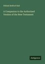 Hilkiah Bedford Hall: A Companion to the Authorized Version of the New Testament, Buch