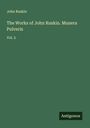 John Ruskin: The Works of John Ruskin. Munera Pulveris, Buch